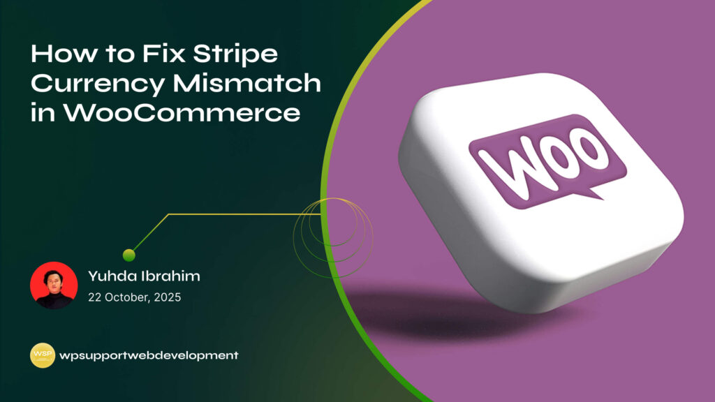 How to Fix Stripe Currency Mismatch in WooCommerce