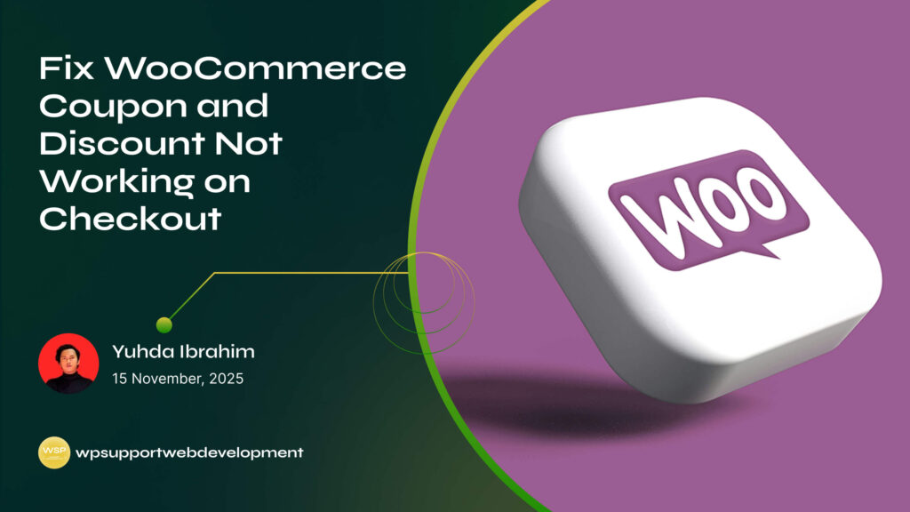 Fix WooCommerce Coupon and Discount Not Working on Checkout