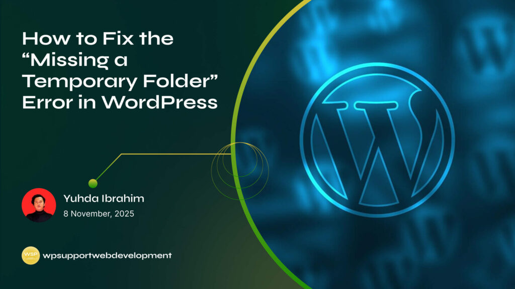 How to Fix the “Missing a Temporary Folder” Error in WordPress