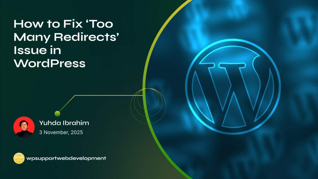 How to Fix ‘Too Many Redirects’ Issue in WordPress