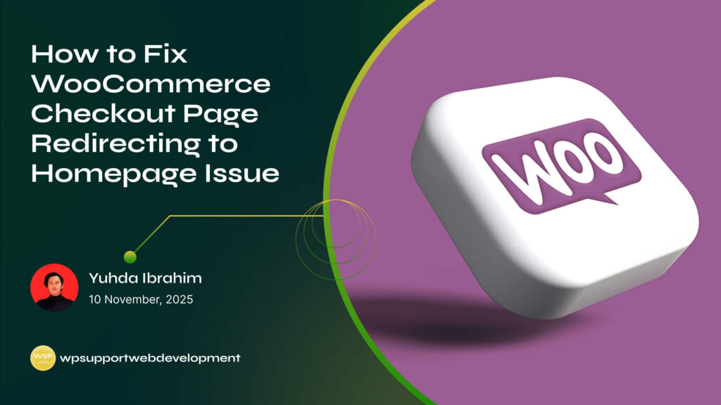 How to Fix WooCommerce Checkout Page Redirecting to Homepage Issue