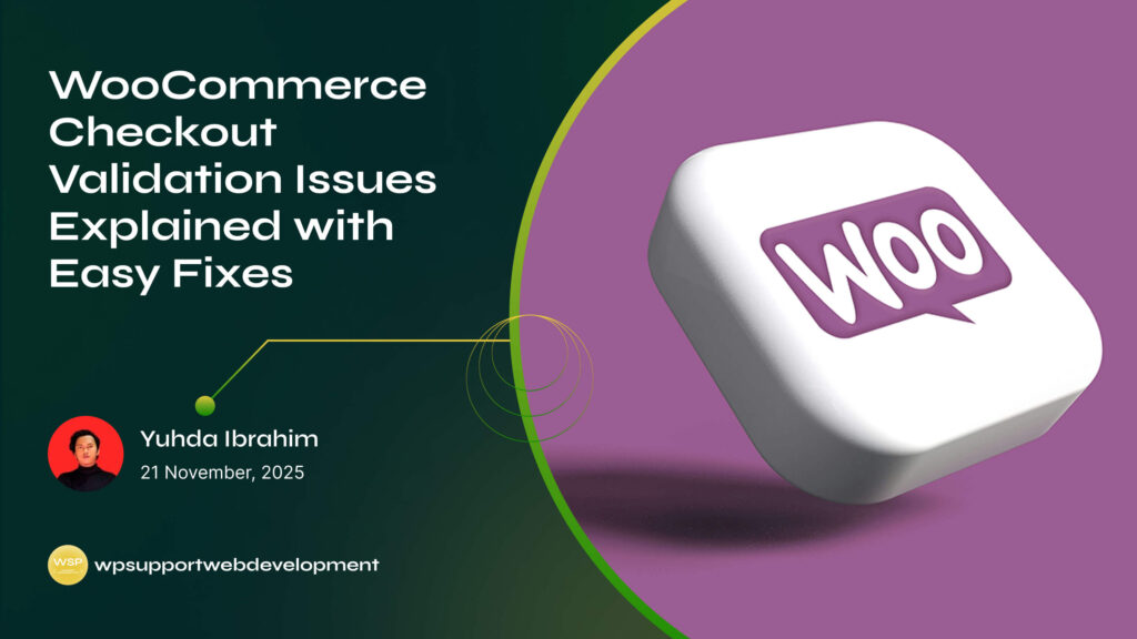 WooCommerce Checkout Validation Issues Explained with Easy Fixes