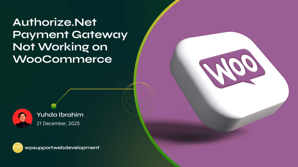 Authorize.Net Payment Gateway Not Working on WooCommerce
