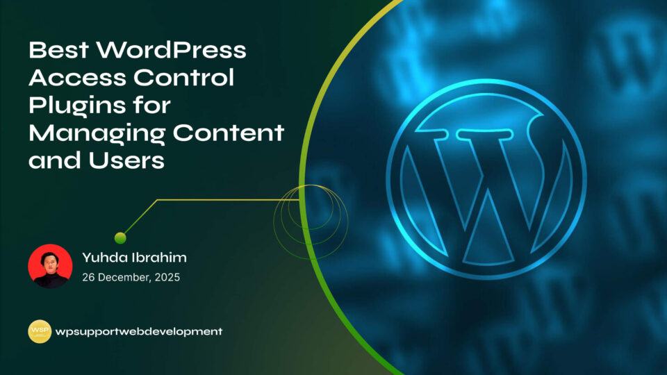 Best WordPress Access Control Plugins for Managing Content and Users
