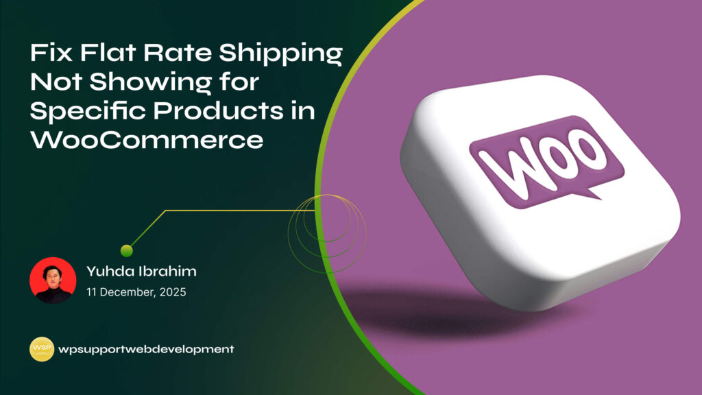 Fix Flat Rate Shipping Not Showing for Specific Products in WooCommerce