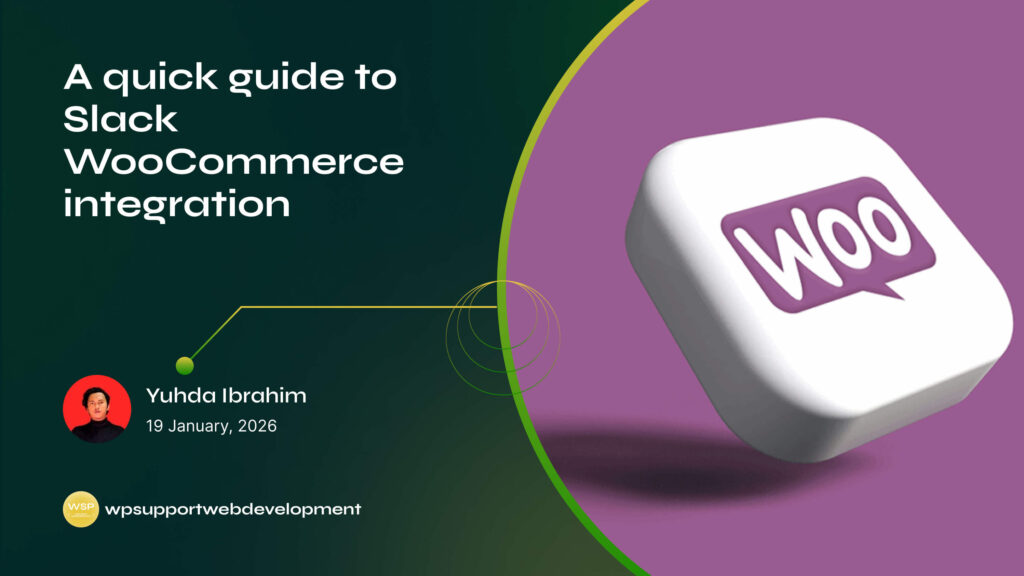 A quick guide to Slack WooCommerce integration