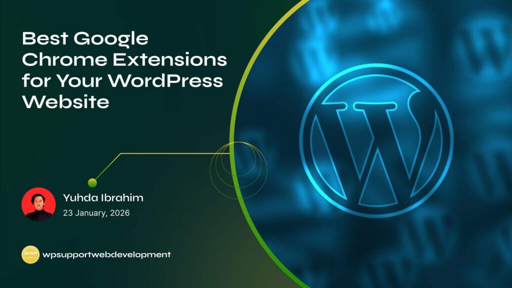 Best Google Chrome Extensions for Your WordPress Website