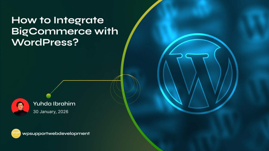 How to Integrate BigCommerce with WordPress?