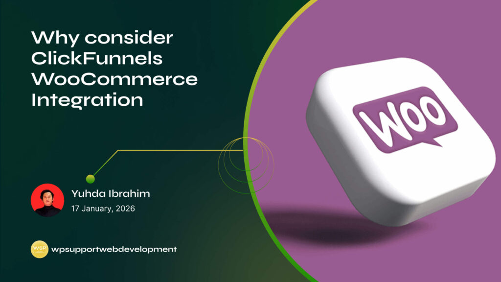 Why consider ClickFunnels WooCommerce Integration?