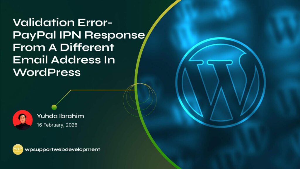 Validation Error- PayPal IPN Response From A Different Email Address In WordPress